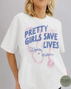 Pretty girls save lives Graphic