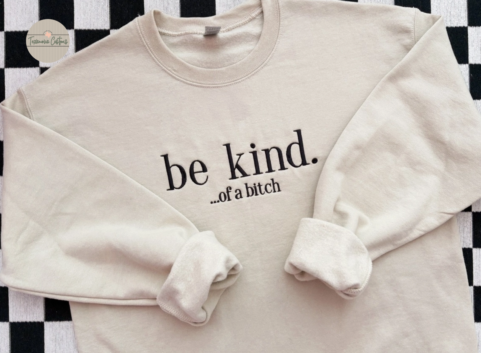 Embroidered Be Kind of a Bitch