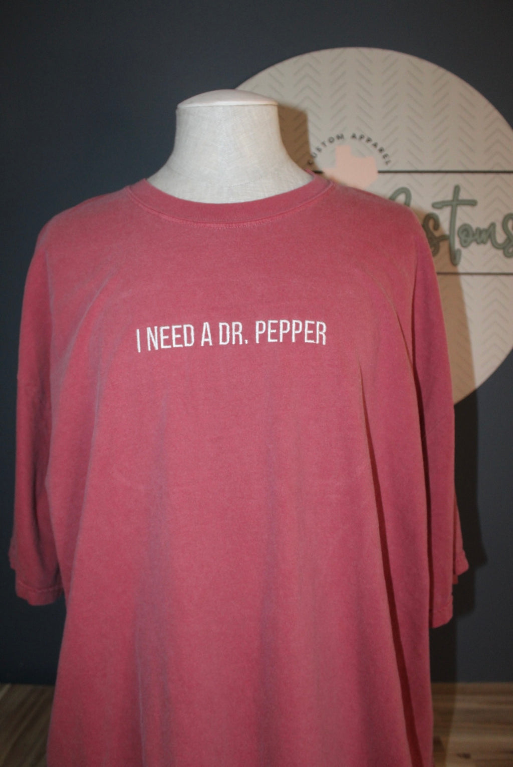 Embroidered I need a Dr. Pepper