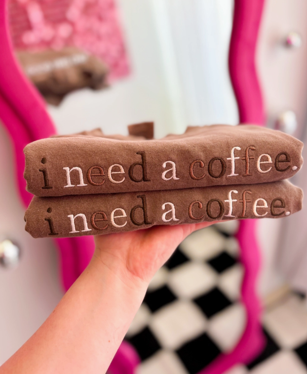 Embroidered I need a coffee